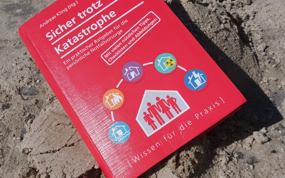 Immer noch relevant – Buchempfehlung „Sicher trotz Katastrophe“